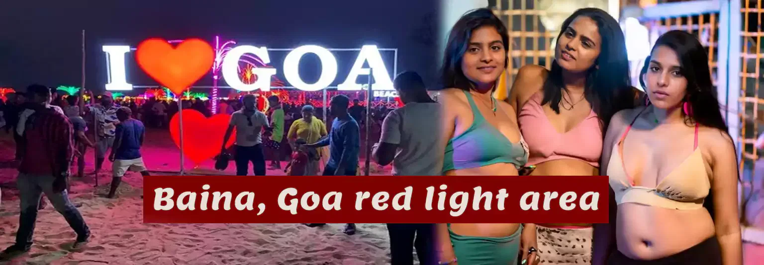 Baina, Goa red light area