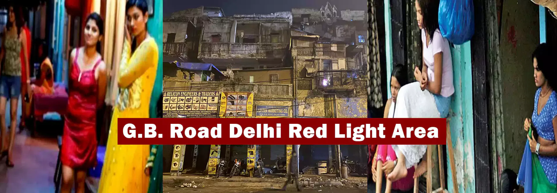 G.B. Road Delhi Red Light Area