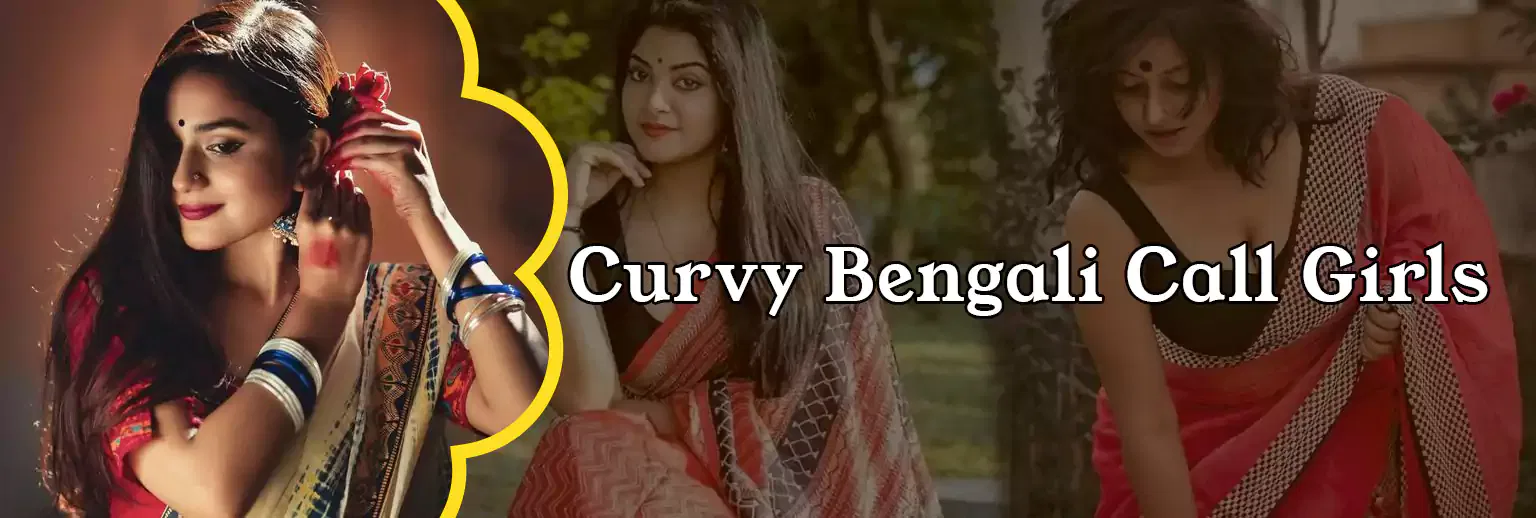 Beautiful Bengali call girls