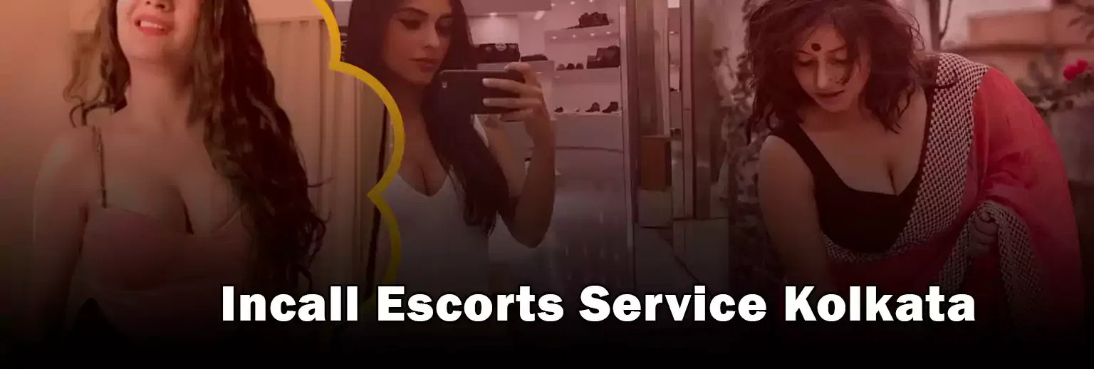 Incall Escorts Service Kolkata