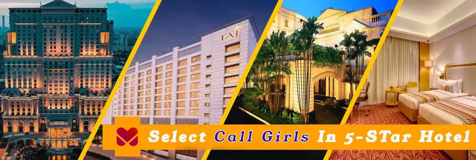 Kolkata Call Girls In 5 star hotels