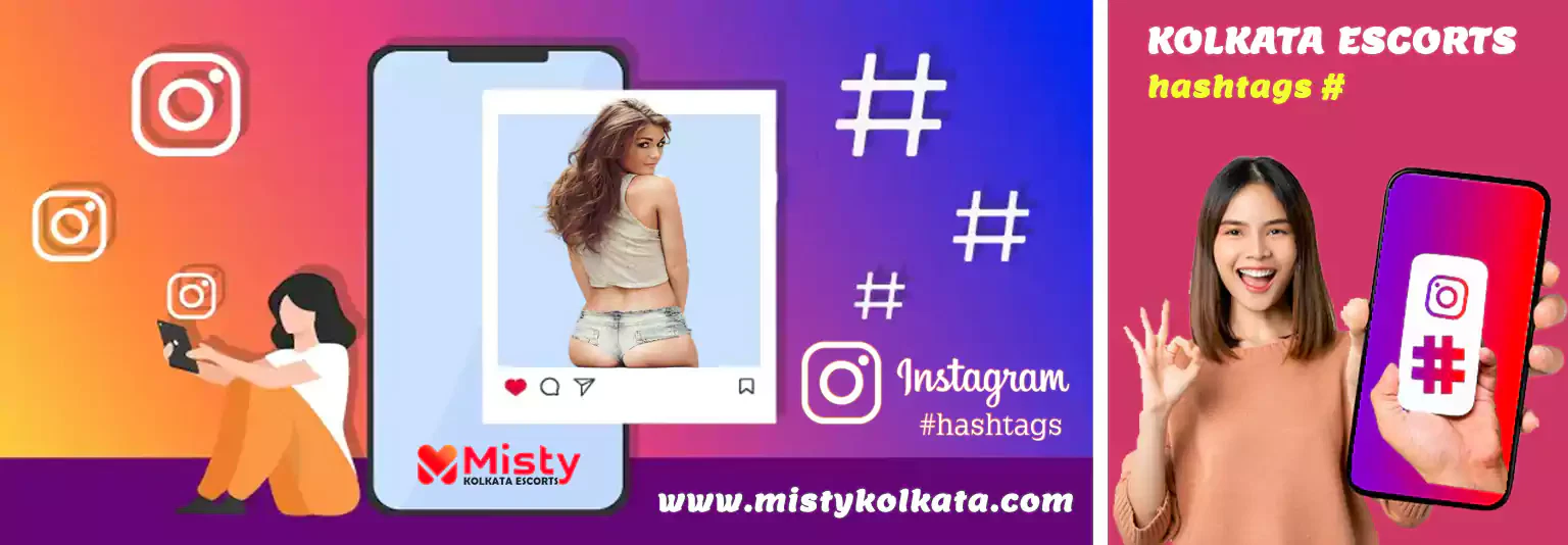 Kolkata escorts Instagram hashtags