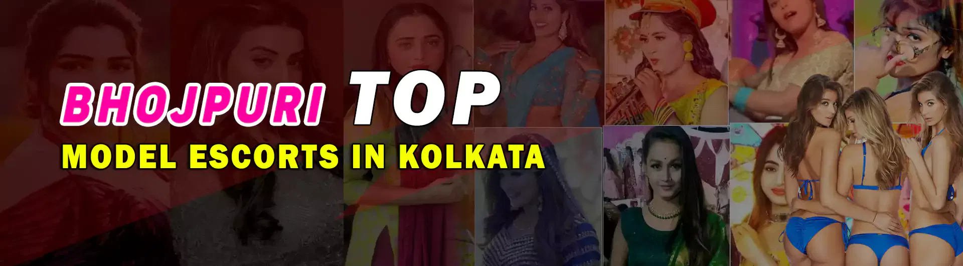 Bhojpuri Model Escorts Kolkata