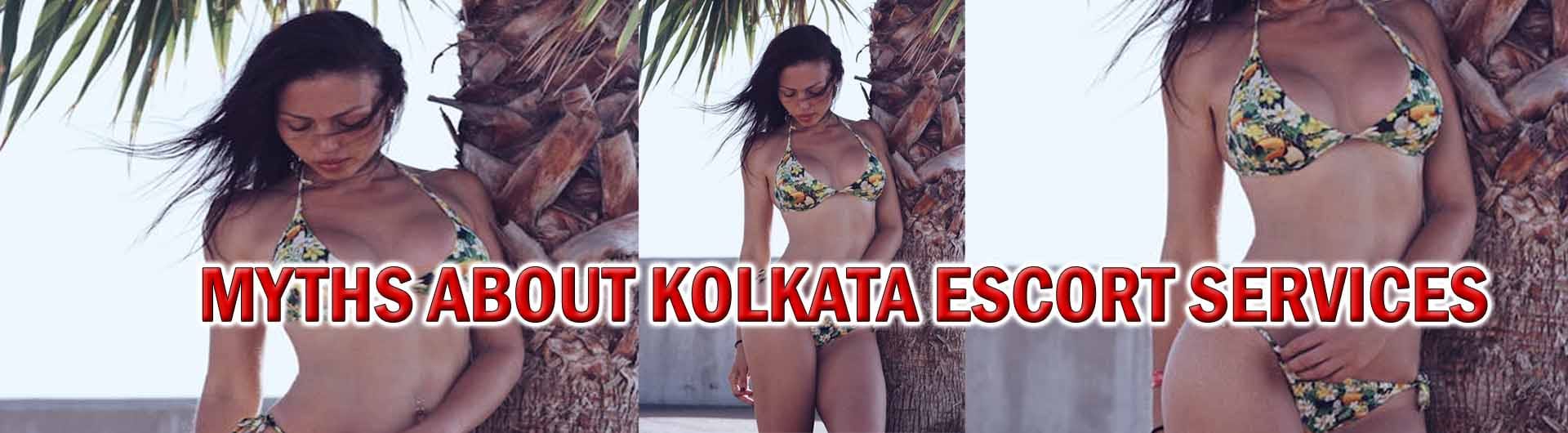 Myths About Kolkata Escort Services
