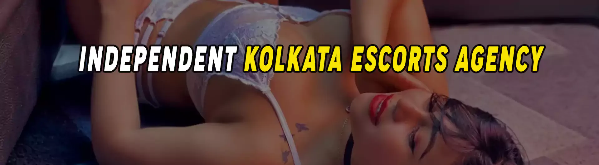 Independent Kolkata Escorts Agency